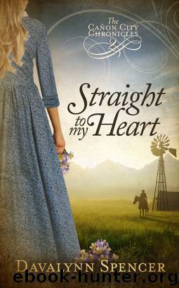 Straight to My Heart by Davalynn Spencer