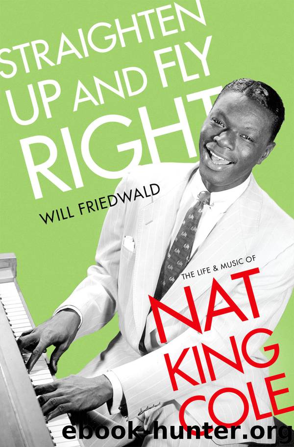 Straighten Up and Fly Right by Will Friedwald
