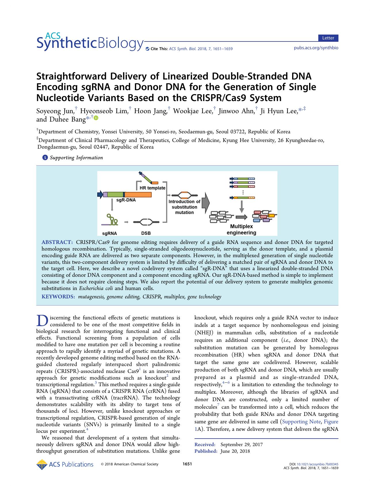 Straightforward Delivery of Linearized Double-Stranded DNA Encoding sgRNA and Donor DNA for the Generation of Single Nucleotide Variants Based on the CRISPRCas9 System by Soyeong Jun Hyeonseob Lim Hoon Jang Wookjae Lee Jinwoo Ahn Ji Hyun Lee and Duhee Bang
