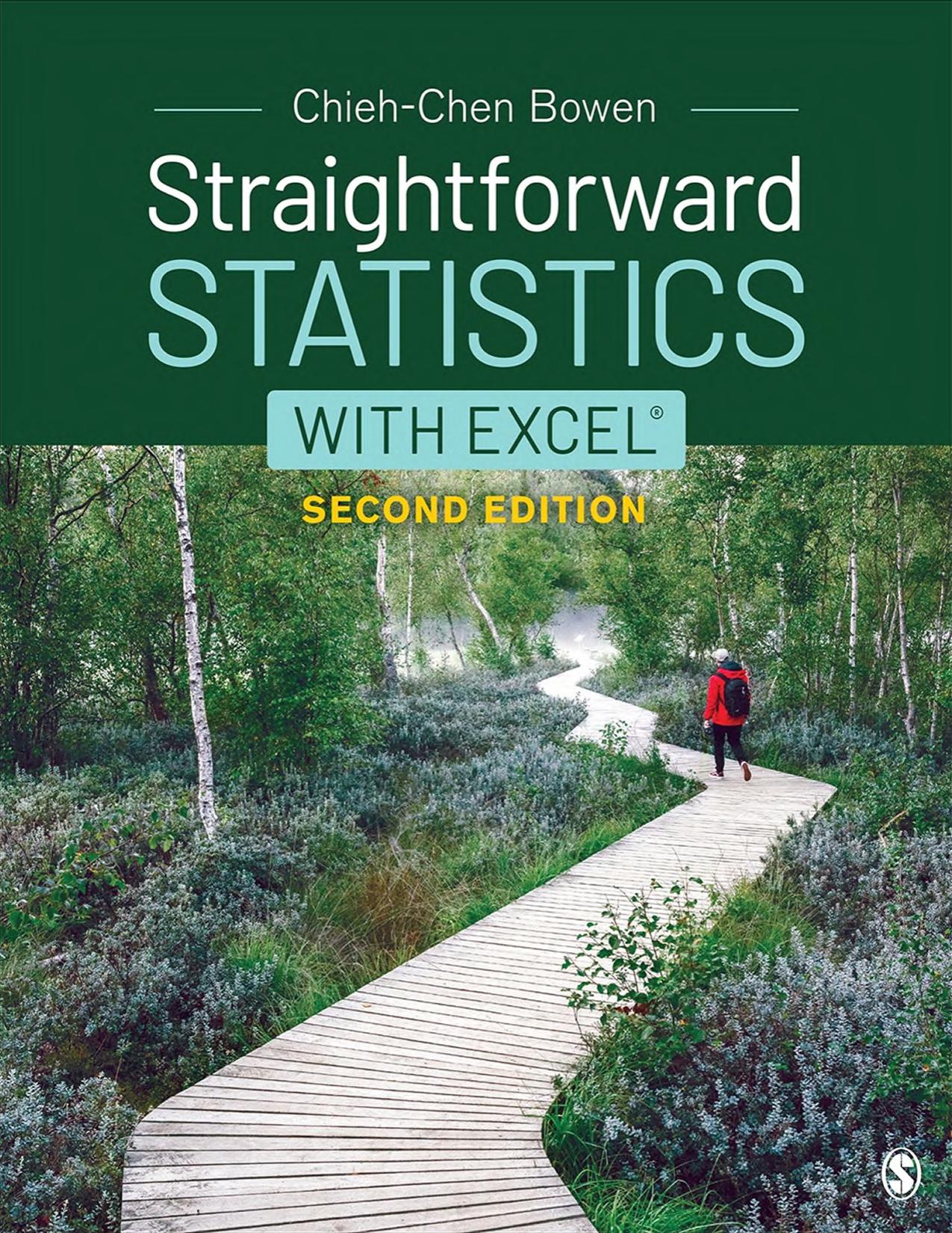 Straightforward Statistics with Excel by C. Bowen