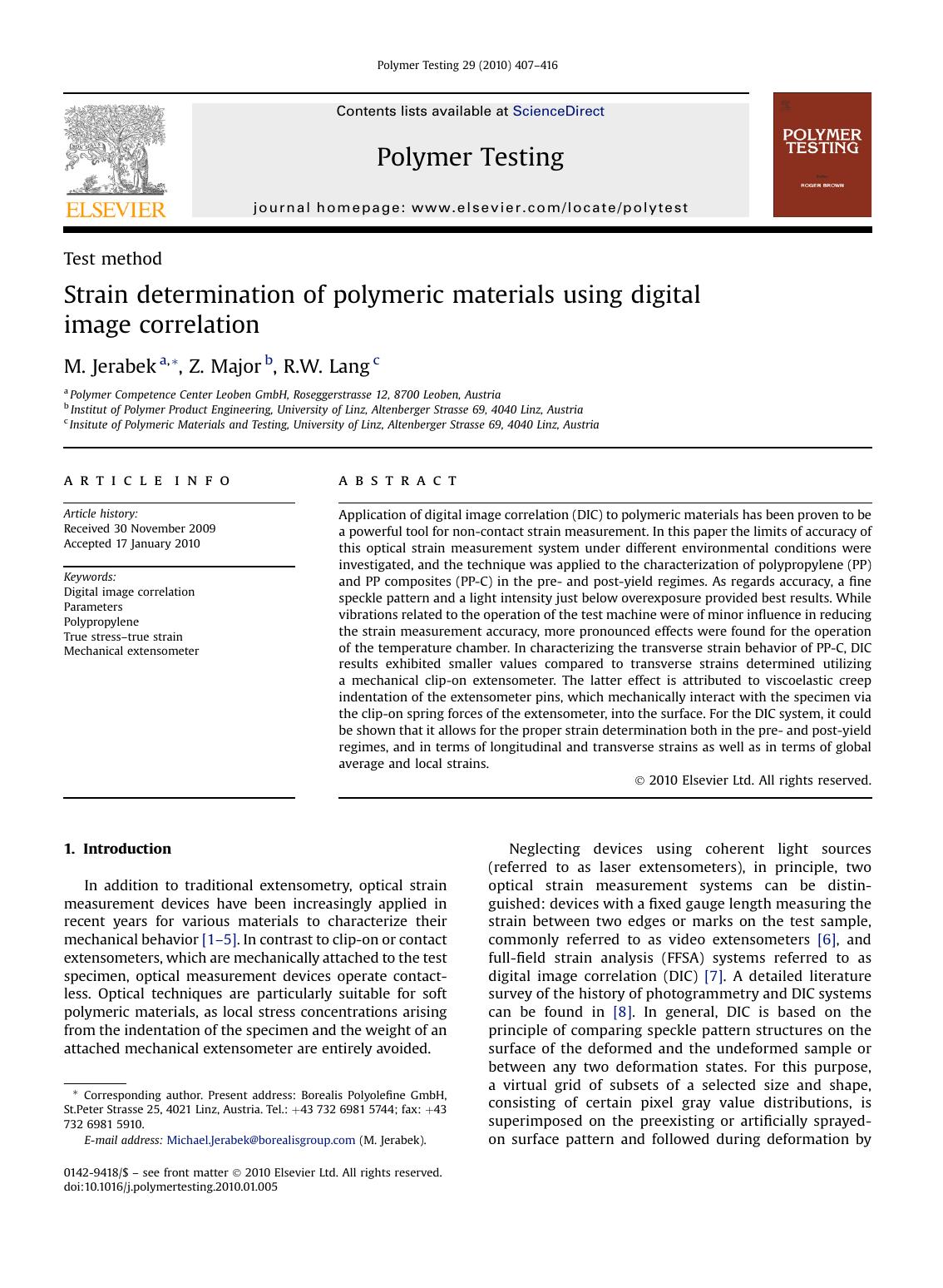 Strain determination of polymeric materials using digital image correlation by M. Jerabek; Z. Major; R.W. Lang