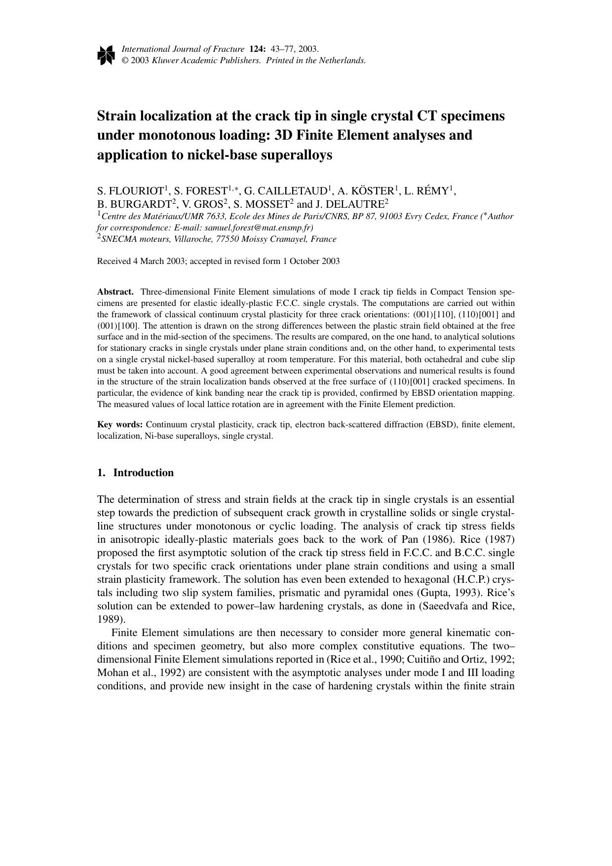 Strain localization at the crack tip in single crystal CT specimens under monotonous loading: 3D Finite Element analyses and application to nickel-base superalloys by Unknown