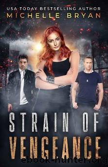 Strain of Vengeance (Bixby Series Book 3) by Michelle Bryan