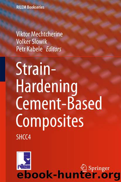 Strain-Hardening Cement-Based Composites by Viktor Mechtcherine Volker Slowik & Petr Kabele
