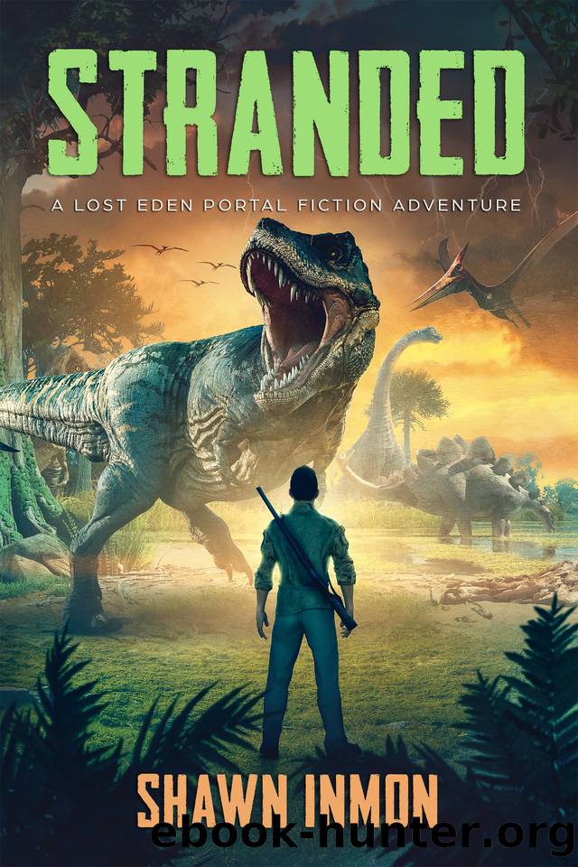 Stranded : A Lost Eden Portal Fiction Adventure (Lost Eden - A Portal Fiction Adventure Book 1) by Shawn Inmon