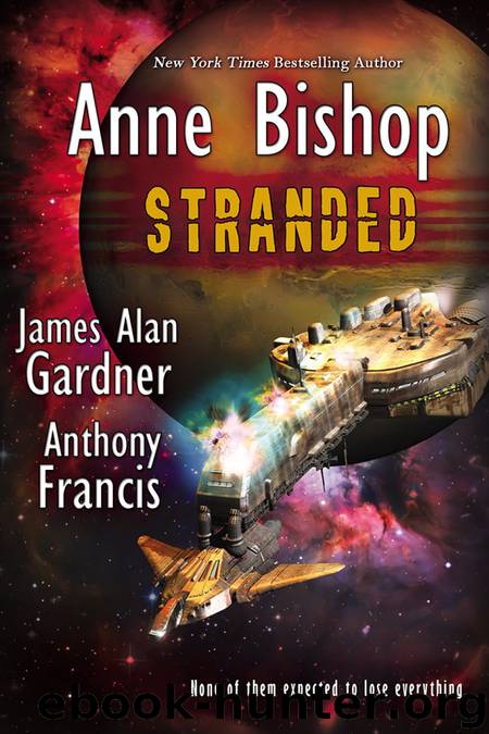 Stranded by James Alan Gardner & Anthony Francis