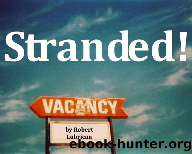 Stranded by Robert Lubrican