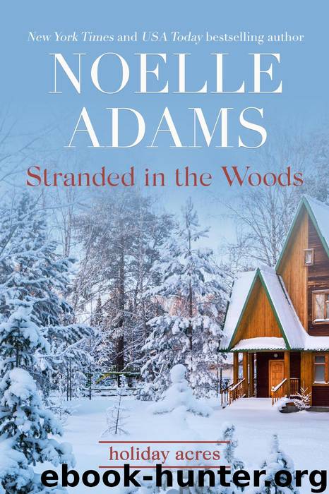 Stranded in the Woods by Noelle Adams