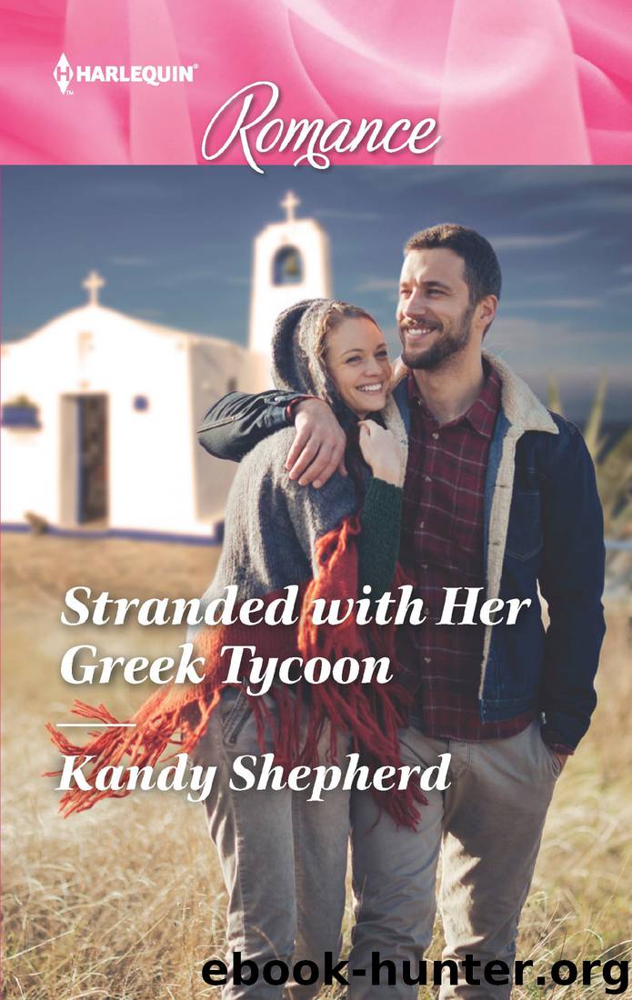 Stranded with Her Greek Tycoon by Kandy Shepherd