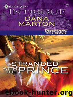 Stranded with the Prince by Dana Marton