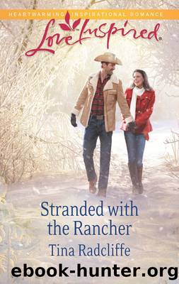 Stranded with the Rancher by Tina Radcliffe