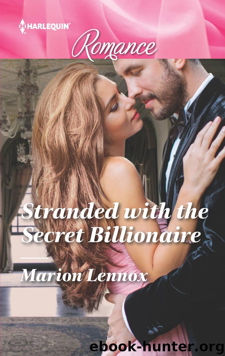 Stranded with the Secret Billionaire by Marion Lennox