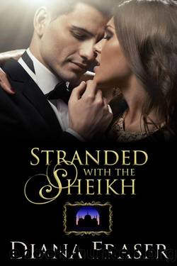 Stranded with the Sheikh (The Sheikhs' Convenient Brides Book 1) by Diana Fraser