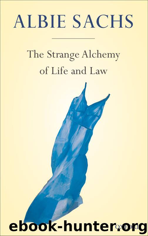 Strange Alchemy of Life and Law by Sachs Albie;