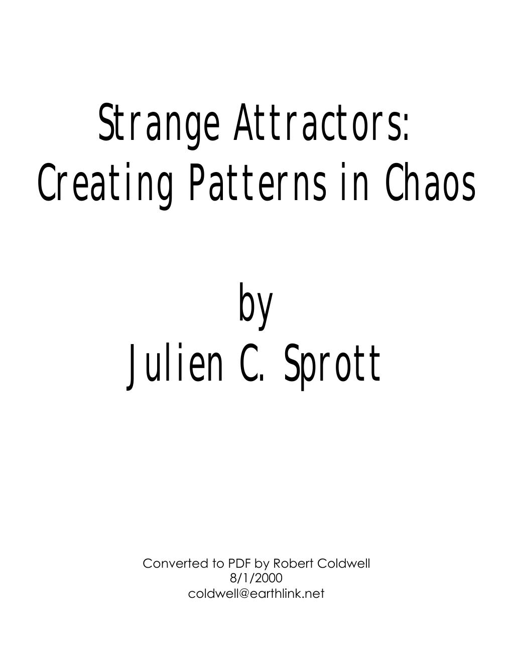 Strange Attractors. Creating Patterns in Chaos by Julien C. Sprott
