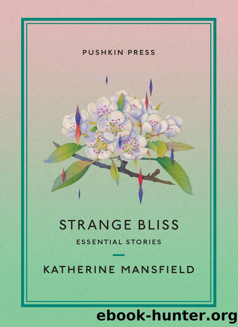 Strange Bliss by Katherine Mansfield