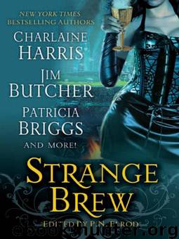 Strange Brew - (jane yellowrock 0.6) by Faith Hunter
