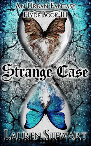 Strange Case, an Urban Fantasy (Hyde Book III) by Stewart Lauren