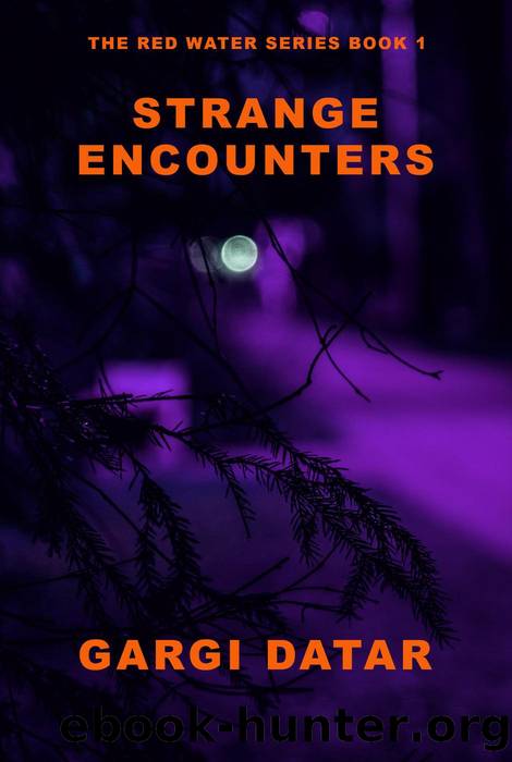 Strange Encounters by GARGI DATAR