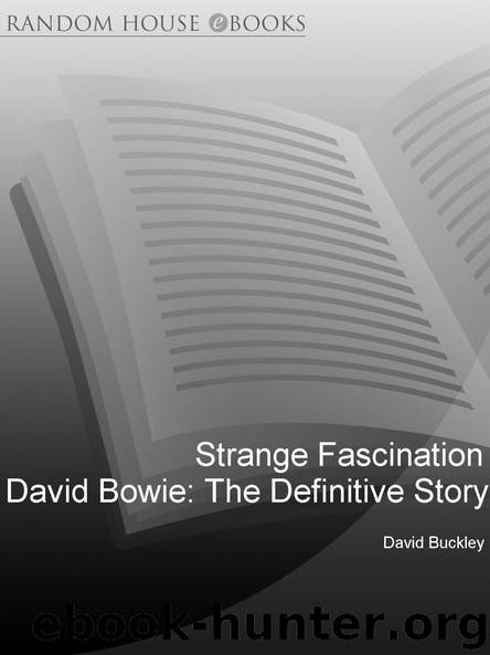 Strange Fascination: David Bowie: The Definitive Story by David Buckley