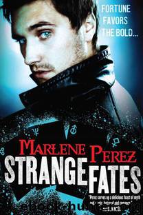 Strange Fates (Nyx Fortuna) by Marlene Perez