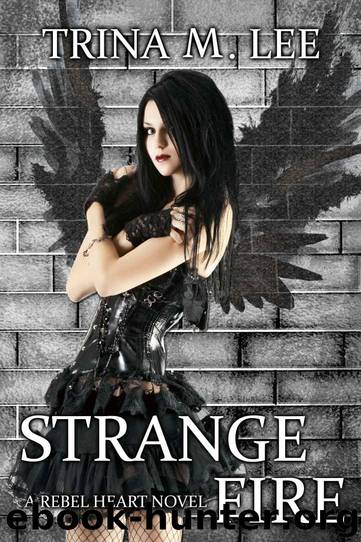 Strange Fire by Trina M. Lee