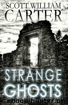 Strange Ghosts by Scott William Carter