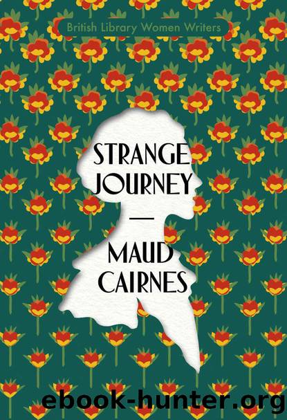 Strange Journey: British Library Women Writers 1930s by Cairnes Maud
