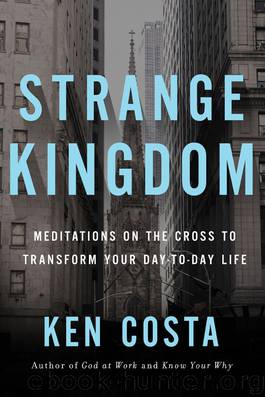 Strange Kingdom by Ken Costa