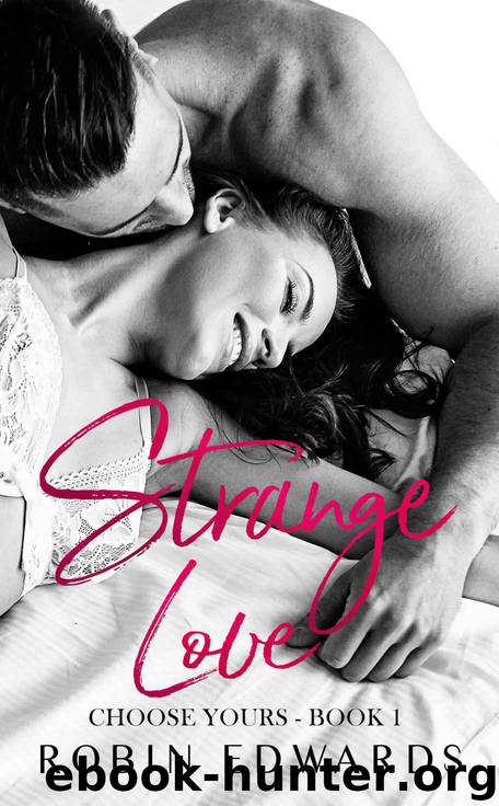 Strange Love (Choose Yours Book 1) by Edwards Robin