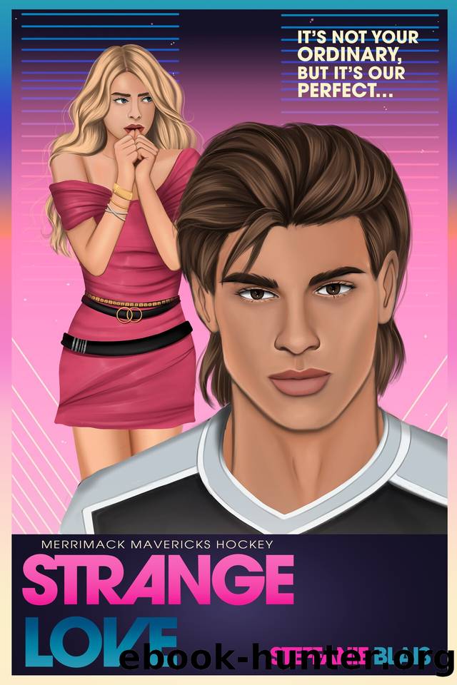 Strange Love: An 80s Fake Dating Hockey Romance (Merrimack Mavericks Hockey Book 1) by Steffanie Blais