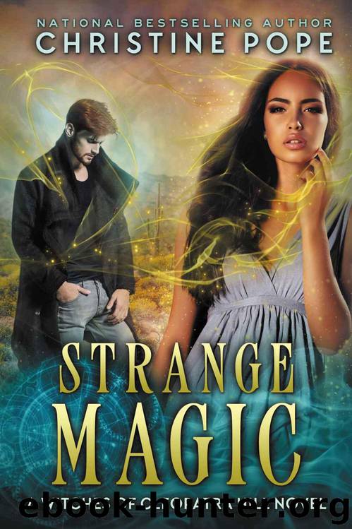 Strange Magic (The Witches of Cleopatra Hill Book 9) by Christine Pope