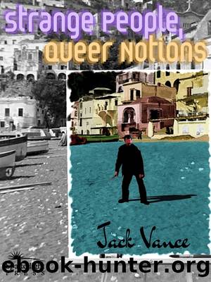 Strange People, Queer Notions by Jack Vance