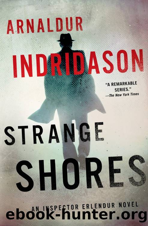 Strange Shores: An Inspector Erlendur Novel by Arnaldur Indridason
