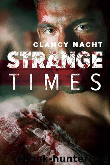 Strange Times by Clancy Nacht