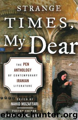 Strange Times, My Dear by Nahid Mozaffari