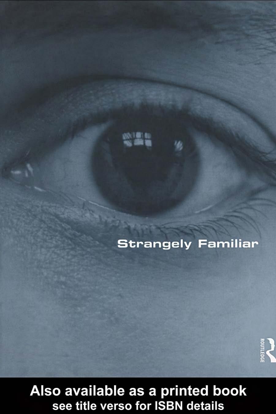 Strangely Familiar: Narratives of Architecture in the City by Iain Borden