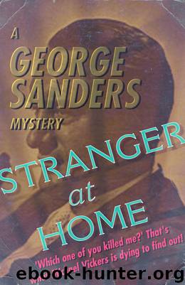 Stranger At Home by George Sanders