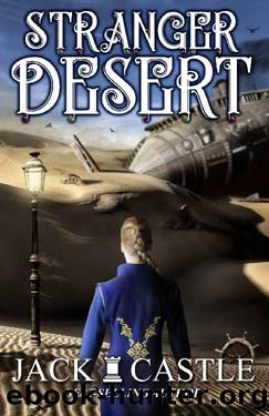 Stranger Desert (Stranger World Book 4) by Jack Castle