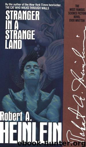 Stranger In a Strange Land - Original Uncut Version by Robert A. Heinlein