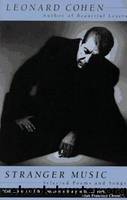 Stranger Music: Selected Poems and Songs by Cohen Leonard