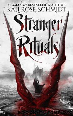 Stranger Rituals by Kali Rose Schmidt