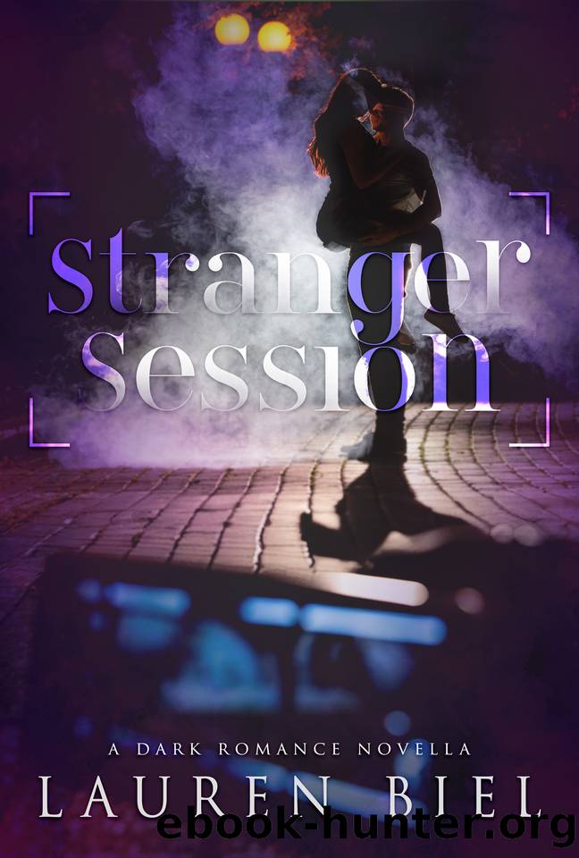 Stranger Session: a dark romance novella by Lauren Biel