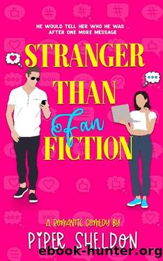 Stranger Than Fan Fiction: (Unlucky in Love Book ) by Piper Sheldon