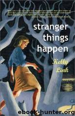 Stranger Things Happen [S.S. Col.] by Link Kelly