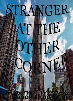 Stranger at the other corner by AnonYMous