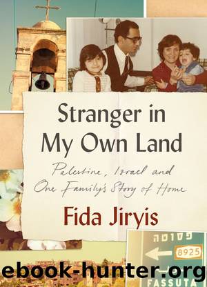 Stranger in My Own Land by Fida Jiryis