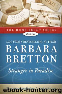 Stranger in Paradise (Home Front - Book #2) by Barbara Bretton