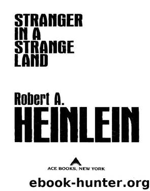 Stranger in a Strange Land by Robert A. Heinlein