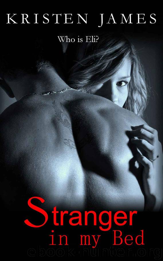 Stranger in my Bed (full series) by James Kristen